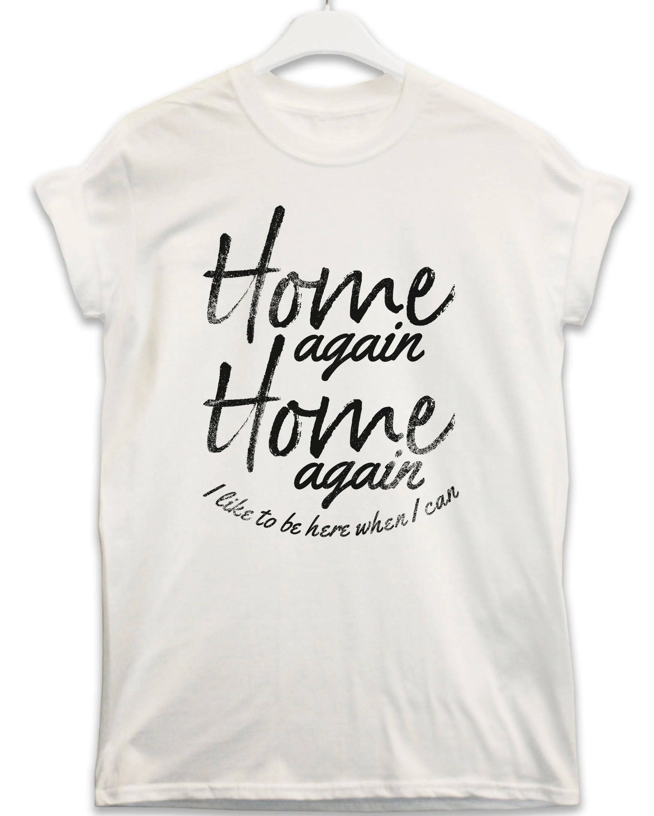 Home Again Lyric Quote T-Shirt