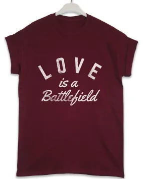 Love is a Battlefield Lyric Quote T-Shirt