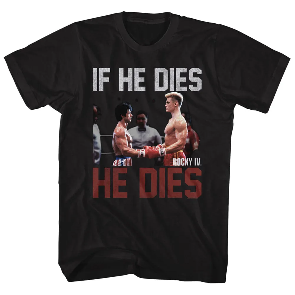 Rocky If He Dies Men's T-Shirt